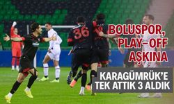 Boluspor, play-off aşkına Karagümrük’e tek attık 3 aldık