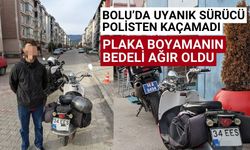 Bolu’da motosiklet plakasını boyayarak değiştiren uyanık sürücü ekiplerin gözünden kaçmadı