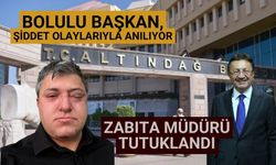 Bolulu Başkan, şiddet olaylarıyla anılıyor