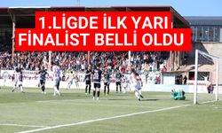 1.ligde ilk yarı finalist belli oldu