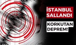 İstanbul'da korkutan deprem!