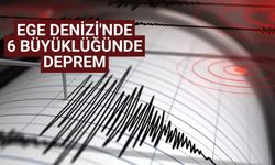 Ege Denizi'nde 6 büyüklüğünde deprem