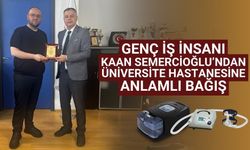 Genç iş insanı Kaan Semercioğlu’ndan hastaneye anlamlı bağış