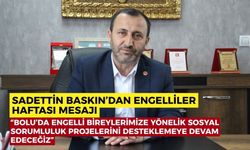 Sadettin Baskın’dan Engelliler Haftası mesajı