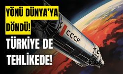 Dikkat! Sovyet Uydusu Türkiye'nin Üzerine Düşebilir!