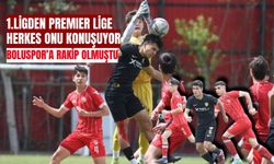 1.ligden Premier lige herkes onu konuşuyor Boluspor’a rakip olmuştu