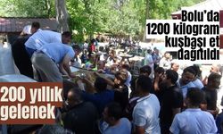 200 yıllık gelenek Bolu’da 1200 kilogram kuşbaşı et dağıtıldı