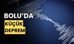 Bolu’da, deprem meydana geldi