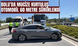 Bolu’da mucize kurtuluş otomobil 60 metre sürüklendi