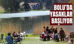 Bolu’da yasaklar başlıyor