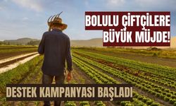 Bolulu çiftçilere büyük müjde! Destek kampanyası başladı