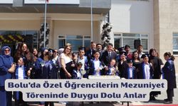 Bolu’da Özel Öğrencilerin Mezuniyet Töreninde Duygu Dolu Anlar