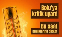 Bolululara kritik uyarı! bu saat aralıklarına dikkat