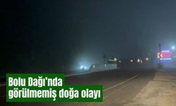 Bolu’da görülmemiş doğa olayı