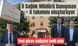 İl Sağlık Müdürü Danışman A takımını oluşturuyor