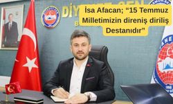“15 TEMMUZ MİLLETİMİZİN DİRENİŞ VE DİRİLİŞ DESTANIDIR”