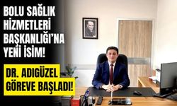 Bolu Sağlık Hizmetleri Başkanlığına yeni atama