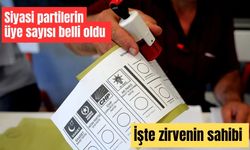 Siyasi partilerin üye sayısı belli oldu işte zirvenin sahibi