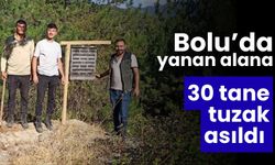 Bolu’da yanan alana 30 tane tuzak asıldı