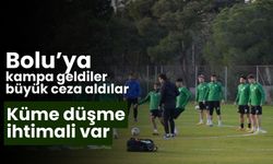 Bolu’ya kampa geldiler büyük ceza aldılar küme düşme ihtimali vardı