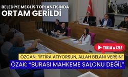 Belediye Meclisinde ortam gerildi