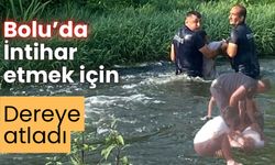 Bolu'da intihar etmek isteyen kişi, köprüden dereye atladı