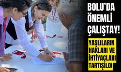 Bolu’da yaşlılık çalıştayı gerçekleştirildi