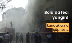 Bolu’da yanan dairede, kundaklama şüphesi olduğu belirtildi
