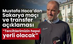Mustafa Hoca’dan Sakarya maçı ve transfer açıklaması