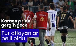 Karaçayır’da gergin gece tur atlayanlar belli oldu