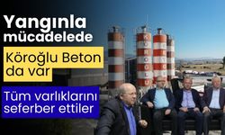 Aile şirketinden büyük fedakarlık: Yangınla mücadelede Köroğlu Beton da var