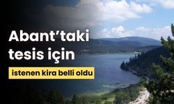 Abant’taki kır gazinosu için istenen kira bedeli belli oldu