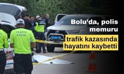 Bolu'da polis memuru, trafik kazasında öldü