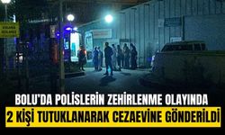 Bolu’da operasyonda polisleri zehirleyen 58 litre sıvı araştırmaya gönderildi: 2 tutuklama