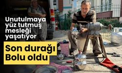 Unutulmaya yüz tutmuş mesleği yaşatıyor son durağı Bolu oldu