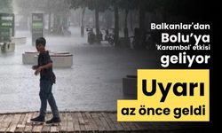 Balkanlar'dan Bolu’ya 'Karambol' etkisi geliyor