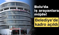 Bolu Belediyesi personel alımı yapacak