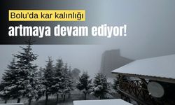 Bolu’da, kar kalınlığı artmaya devam ediyor!