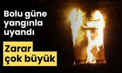 Bolu güne yangınla uyandı zarar çok büyük