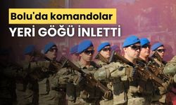 Bolu'da komandolar, yeri göğü inletti