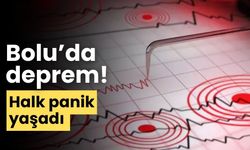 Bolu’da deprem! Halk panik yaşadı