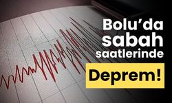 Bolu’da sabah saatlerinde deprem!
