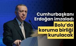 Cumhurbaşkanı Erdoğan imzaladı Bolu’da koruma birliği kurulacak