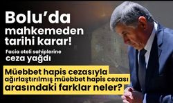 Müebbet hapis cezasıyla ağırlaştırılmış müebbet hapis cezası arasındaki farklar neler?