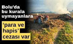 Bolu İtfaiyesi’nden önemli uyarı: 'para ve hapis cezası var'