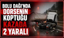 Bolu Dağı'nda Dorsenin Koptuğu Kazada 2 Yaralı