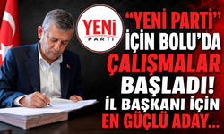 Yeni Parti’nin, Bolu il binası hazırlanıyor!