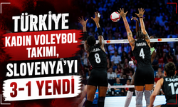 Türkiye Kadın Voleybol Takımı, Slovenya’yı 3-1 Yendi