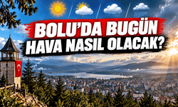 BOLU’DA BUGÜN HAVA NASIL OLACAK?