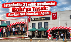 Serkan Şef, 21 Yıllık İstanbul Tecrübesini Bolu’ya Taşıdı